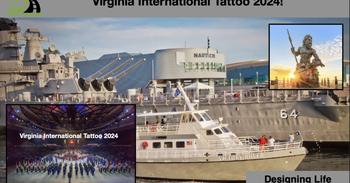 Virginia International Tattoo 2024! Amazing Travel Treasures